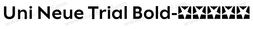 Uni Neue Trial Bold字体转换